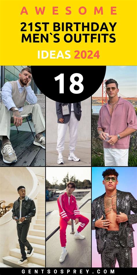 18 Trendsetting 21st Birthday Outfit Ideas for Men in。